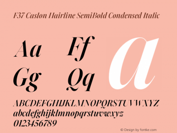 F37 Caslon Hairline SemiBold Condensed Italic Version 2.000;FEAKit 1.0图片样张