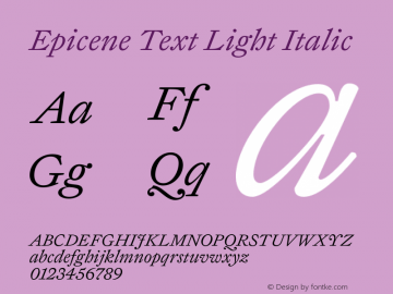 Epicene Text Light Italic Version 1.004;hotconv 1.1.0;makeotfexe 2.6.0图片样张