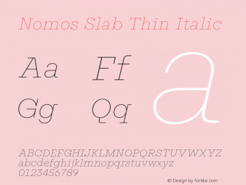 Nomos Slab Thin Italic Version 1.000;Glyphs 3.2 (3216)图片样张