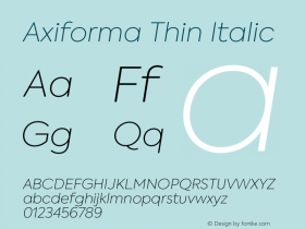 Axiforma Thin Italic Version 1.003;PS 001.003;hotconv 1.0.88;makeotf.lib2.5.64775图片样张