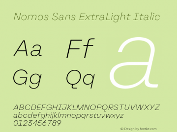 Nomos Sans ExtraLight Italic Version 1.000;Glyphs 3.2 (3216)图片样张