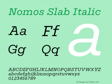 Nomos Slab Regular Italic Version 1.000;Glyphs 3.2 (3216)图片样张