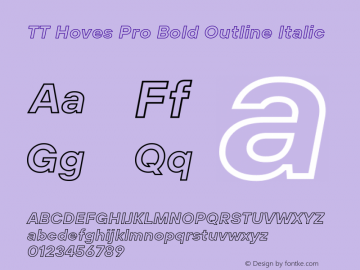 TT Hoves Pro Bold Outline Italic Version 3.100.24032023图片样张