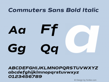 Commuters Sans Bold Italic Version 1.100;PS 001.100;hotconv 1.0.88;makeotf.lib2.5.64775图片样张