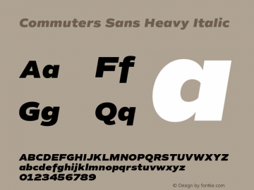 Commuters Sans Heavy Italic Version 1.100;PS 001.100;hotconv 1.0.88;makeotf.lib2.5.64775图片样张