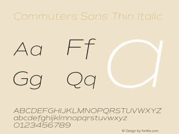 Commuters Sans Thin Italic Version 1.100;PS 001.100;hotconv 1.0.88;makeotf.lib2.5.64775图片样张