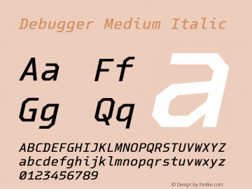 Debugger Medium Italic Version 1.000;FEAKit 1.0图片样张
