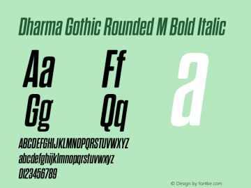 Dharma Gothic Rounded M Bold Italic Version 1.000;PS 001.000;hotconv 1.0.88;makeotf.lib2.5.64775图片样张