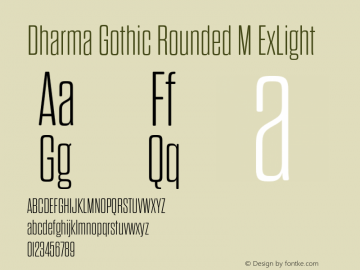 Dharma Gothic Rounded M ExLight Version 1.000;PS 001.000;hotconv 1.0.88;makeotf.lib2.5.64775图片样张