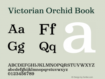 Victorian Orchid Book Version 1.000;PS 001.000;hotconv 1.0.88;makeotf.lib2.5.64775图片样张