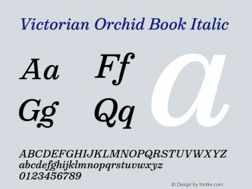 Victorian Orchid Book Italic Version 1.000;PS 001.000;hotconv 1.0.88;makeotf.lib2.5.64775图片样张