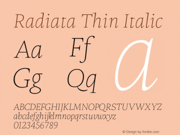 Radiata Thin Italic Version 1.004;hotconv 1.0.109;makeotfexe 2.5.65596图片样张