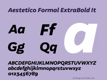 Aestetico Formal ExtraBold It Version 0.007;PS 000.007;hotconv 1.0.88;makeotf.lib2.5.64775图片样张