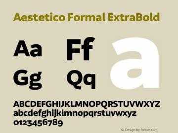Aestetico Formal ExtraBold Version 0.007;PS 000.007;hotconv 1.0.88;makeotf.lib2.5.64775图片样张