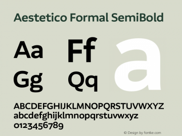 Aestetico Formal SemiBold Version 0.007;PS 000.007;hotconv 1.0.88;makeotf.lib2.5.64775图片样张