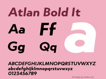 Atlan Bold It Version 1.000;PS 001.000;hotconv 1.0.88;makeotf.lib2.5.64775图片样张