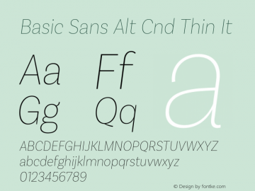 Basic Sans Alt Cnd Thin It Version 2.000;PS 002.000;hotconv 1.0.88;makeotf.lib2.5.64775图片样张