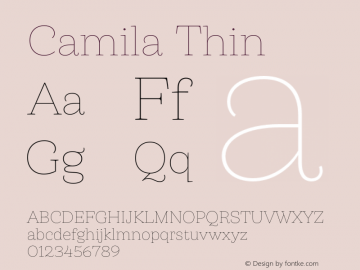 Camila-Thin Version 1.000;PS 001.000;hotconv 1.0.88;makeotf.lib2.5.64775图片样张