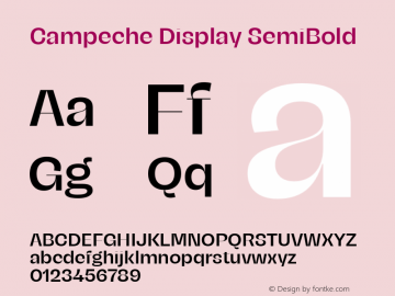 Campeche Display SemiBold Version 1.000;Glyphs 3.1.2 (3151)图片样张