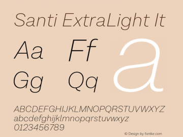 Santi ExtraLight It Version 2.000;Glyphs 3.1.2 (3151)图片样张