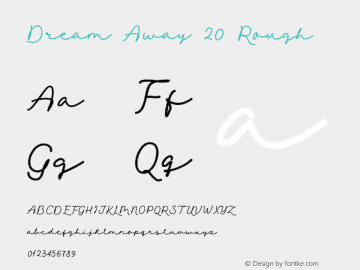 Dream Away 20 Rough Version 1.000;Glyphs 3.1.1 (3134)图片样张