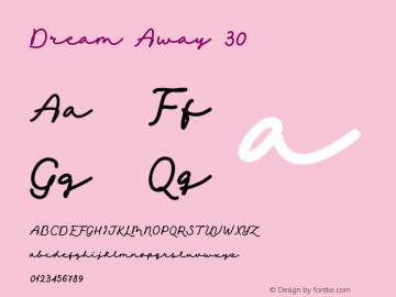 Dream Away 30 Version 1.000;Glyphs 3.1.1 (3134)图片样张