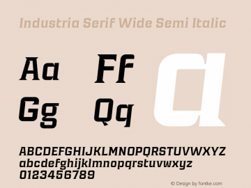 Industria Serif Wide Semi Italic Version 1.000;FEAKit 1.0图片样张