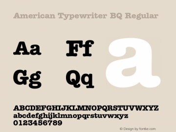 American Typewriter BQ Regular 001.000 Font Sample