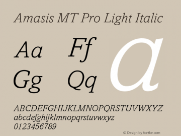 Amasis MT Pro Light Italic Version 1.00 Build 1000图片样张