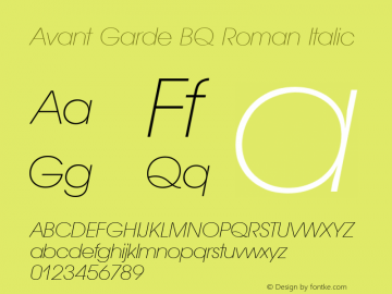 Avant Garde BQ Roman Italic 001.000 Font Sample