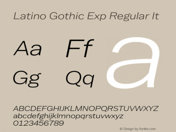 Latino Gothic Exp Regular It Version 1.000;FEAKit 1.0图片样张