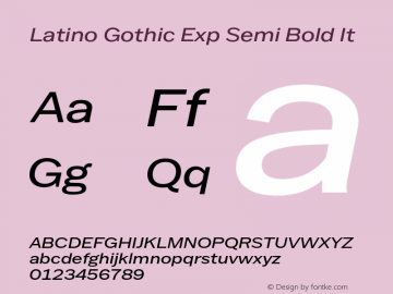 Latino Gothic Exp Semi Bold It Version 1.000;FEAKit 1.0图片样张