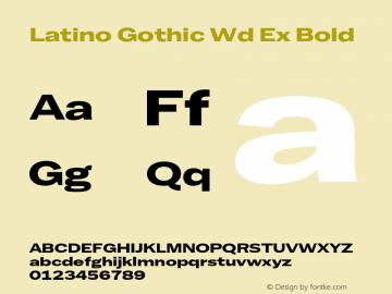 Latino Gothic Wd Ex Bold Version 1.000;FEAKit 1.0图片样张