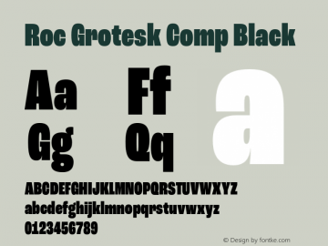 Roc Grotesk Comp Black Version 1.000;PS 001.000;hotconv 1.0.88;makeotf.lib2.5.64775图片样张