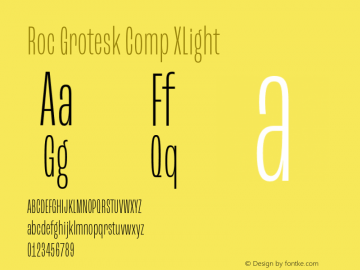 Roc Grotesk Comp XLight Version 1.000;PS 001.000;hotconv 1.0.88;makeotf.lib2.5.64775图片样张