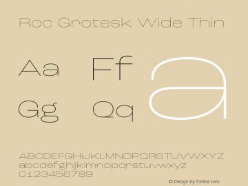 Roc Grotesk Wide Thin Version 1.000;PS 001.000;hotconv 1.0.88;makeotf.lib2.5.64775图片样张