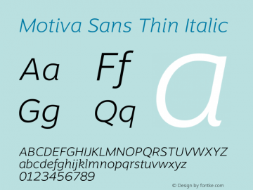 Motiva Sans Thin Italic Version 3.500;PS 003.500;hotconv 1.0.88;makeotf.lib2.5.64775图片样张