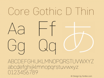 Core Gothic D Thin Version 1.500;PS 001.005;hotconv 1.0.38图片样张