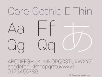 Core Gothic E Thin Version 1.500;PS 001.005;hotconv 1.0.38图片样张