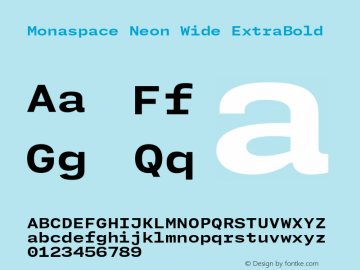 Monaspace Neon Wide ExtraBold Version 1.000 (Monaspace Neon)图片样张