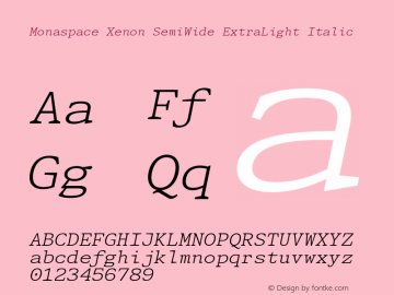 Monaspace Xenon SemiWide ExtraLight Italic Version 1.000 (Monaspace Xenon)图片样张