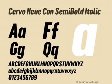 Cervo Neue Con SemiBold Italic Version 1.000;hotconv 1.0.109;makeotfexe 2.5.65596图片样张