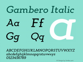 Gambero Regular Italic Version 1.000;PS 001.000;hotconv 1.0.88;makeotf.lib2.5.64775图片样张