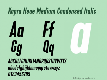 Kapra Neue Medium Condensed Italic Version 1.000;PS 001.000;hotconv 1.0.88;makeotf.lib2.5.64775图片样张