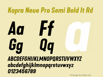 Kapra Neue Pro Semi Bold It Rd Version 1.000;PS 001.000;hotconv 1.0.88;makeotf.lib2.5.64775图片样张