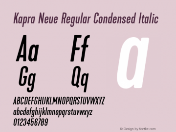 Kapra Neue Regular Condensed Italic Version 1.000;PS 001.000;hotconv 1.0.88;makeotf.lib2.5.64775图片样张