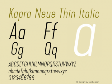 Kapra Neue Thin Italic Version 1.000;PS 001.000;hotconv 1.0.88;makeotf.lib2.5.64775图片样张