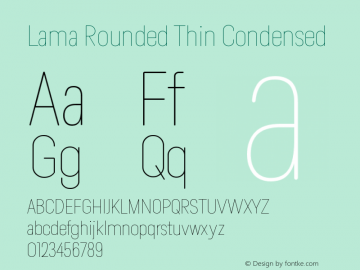 Lama Rounded Thin Condensed Version 1.000;hotconv 1.0.109;makeotfexe 2.5.65596图片样张