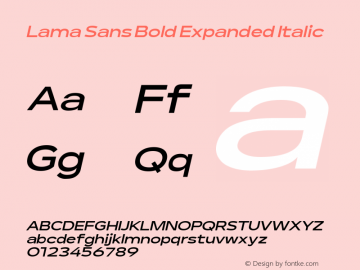 Lama Sans Bold Expanded Italic Version 1.000;hotconv 1.0.109;makeotfexe 2.5.65596图片样张