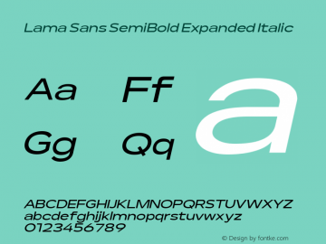 Lama Sans SemiBold Expanded Italic Version 1.000;hotconv 1.0.109;makeotfexe 2.5.65596图片样张